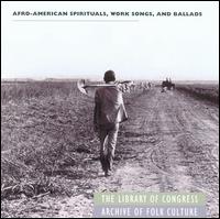 Afro-American Spirituals, Work Songs & Ballads von Various Artists