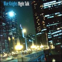 Night Talk von Blue Knights