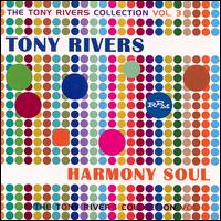 Tony Rivers Collection, Vol. 3: Harmony Soul von Tony Rivers