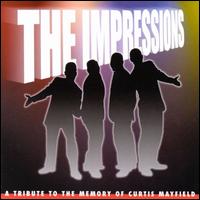 Tribute to the Memory of Curtis Mayfield [Edeltone] von The Impressions