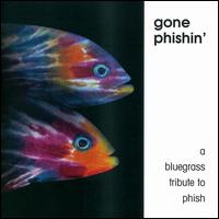 Gone Phishin: A Bluegrass Tribute von Various Artists