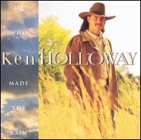 He Who Made the Rain von Ken Holloway