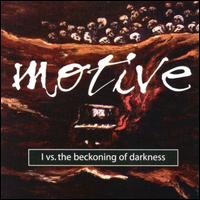 I Vs. The Beckoning Darkness von Motive