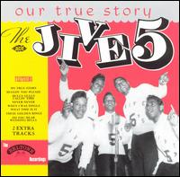 Our True Story von The Jive Five