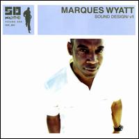 Sound Design, Vol. 1 von Marques Wyatt