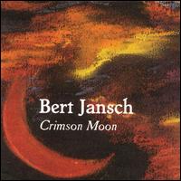 Crimson Moon von Bert Jansch