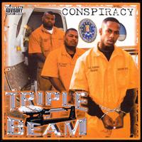 Conspiracy von Triple Beam