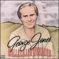 Hallelujah Weekend von George Jones