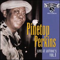 Live at Antone's, Vol. 1 von Pinetop Perkins