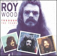 Through the Years: The Best of Roy Wood von Roy Wood