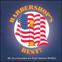 Barbershop's Best! The New Generation of a Great American Tradition von Various Artists