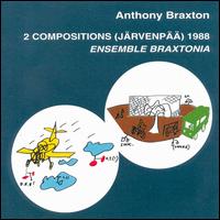 2 Compositions (Jarvenpaa) 1988, Ensemble Braxtonia von Anthony Braxton