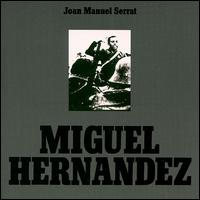 Miguel Hernandez von Joan Manuel Serrat