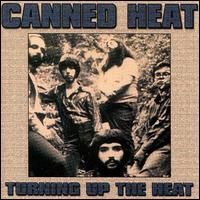 Turning Up the Heat von Canned Heat