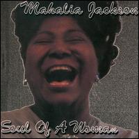 Soul of a Woman von Mahalia Jackson