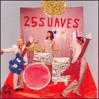 25 Suaves von 25 Suaves