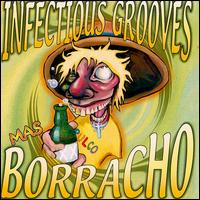 Mas Borracho von Infectious Grooves