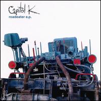 Roadeater EP von Capitol K