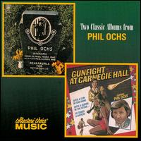 Rehearsals for Retirement/Gunfight at Carnegie Hall von Phil Ochs