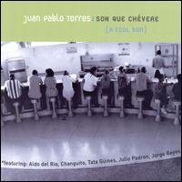Son Que Chévere von Juan Pablo Torres