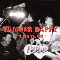 I Hate Us von The Almighty Trigger Happy