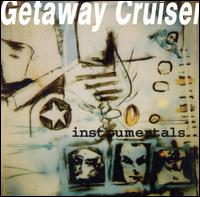 Instrumentals von Getaway Cruiser
