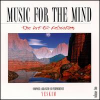 Music for the Mind: The Art of Relaxation, Vol. 2 von Yeskim