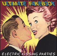 Electric Kissing Parties von Ultimate Fakebook