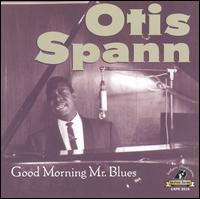Good Morning Mr. Blues von Otis Spann