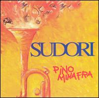 Sudori von Pino Minafra