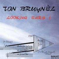 Looking Ears, Vol. 1 von Ton Bruynèl