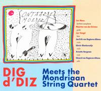 Dig d'Diz Meets the Mondriaan String Quartet von Dig d'Diz