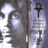 94 East: The Artist Formerly Known as Prince von 94 East