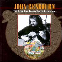 Definitive Transatlantic Collection von John Renbourn