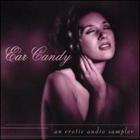 Ear Candy: Erotic Audio Sampler von Various Artists