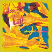 Playin' the Man von Dave Hall