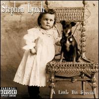 Little Bit Special von Stephen Lynch