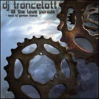 Love Parade: The Best of German Trance von DJ Trancelott