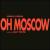 Oh Moscow von Lindsay Cooper