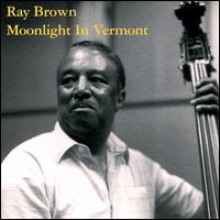 Moonlight in Vermont von Ray Brown