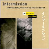 Unanswered Questions von Intermission