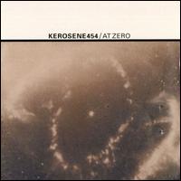 At Zero von Kerosene 454