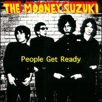 People Get Ready von The Mooney Suzuki