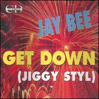 Get Down (Jiggystyle) von Jay Bee