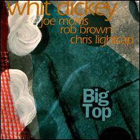 Big Top von Whit Dickey