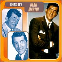 Relax, It's Dean Martin von Dean Martin
