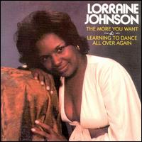 More You Want/Learning to Dance All Over Again von Lorraine Johnson