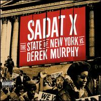 State of New York Vs. Derek Murphy von Sadat X