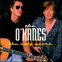 Only Years von The O'Kanes