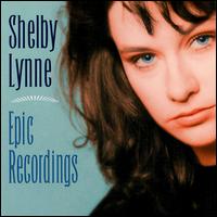 Epic Recordings von Shelby Lynne